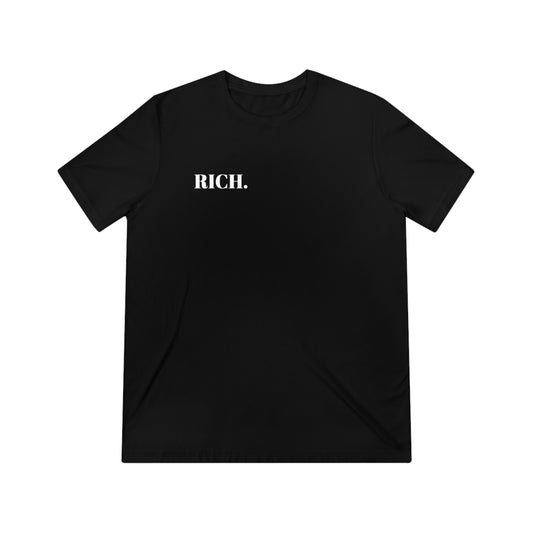 "RICH." Unisex Triblend Tee