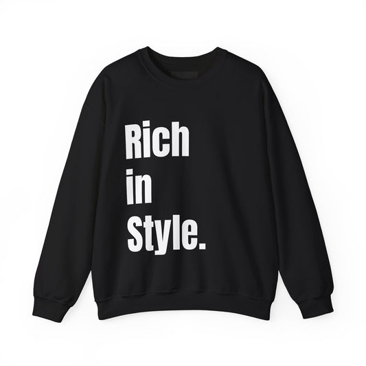 "Rich In Style." Unisex Heavy Blend™ Crewneck Sweatshirt