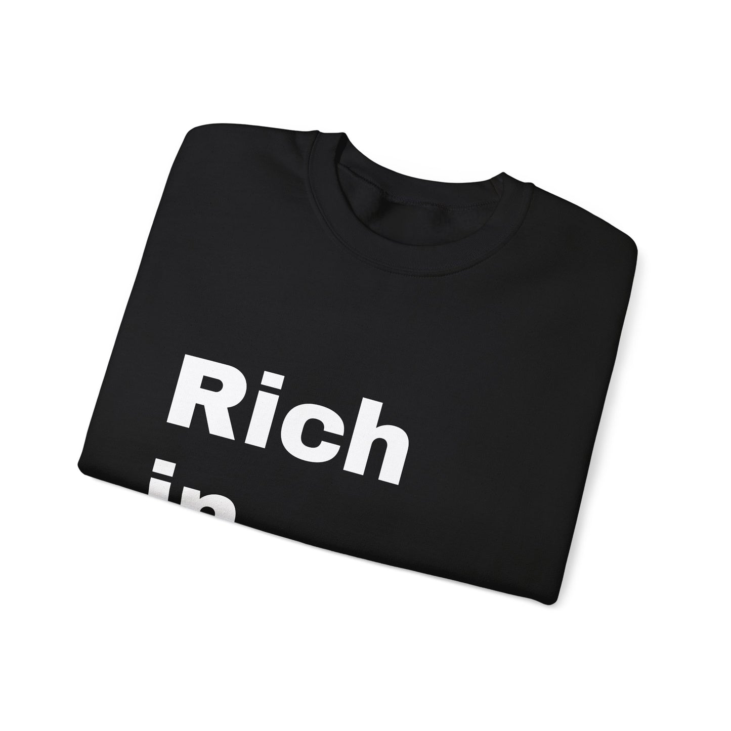 "Rich In Black." Unisex Heavy Blend™ Crewneck Sweatshirt