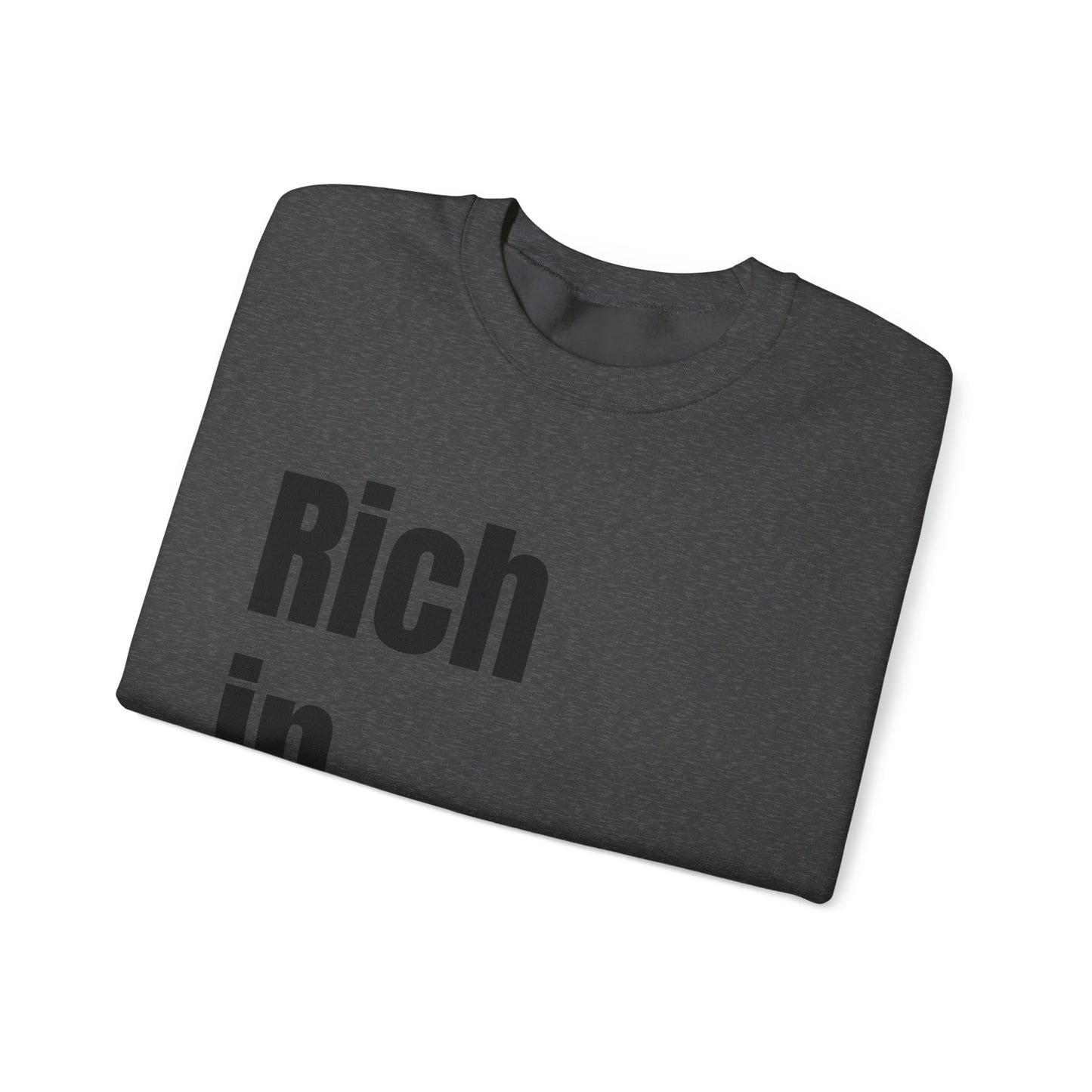 "Rich In Style." Unisex Heavy Blend™ Crewneck Sweatshirt