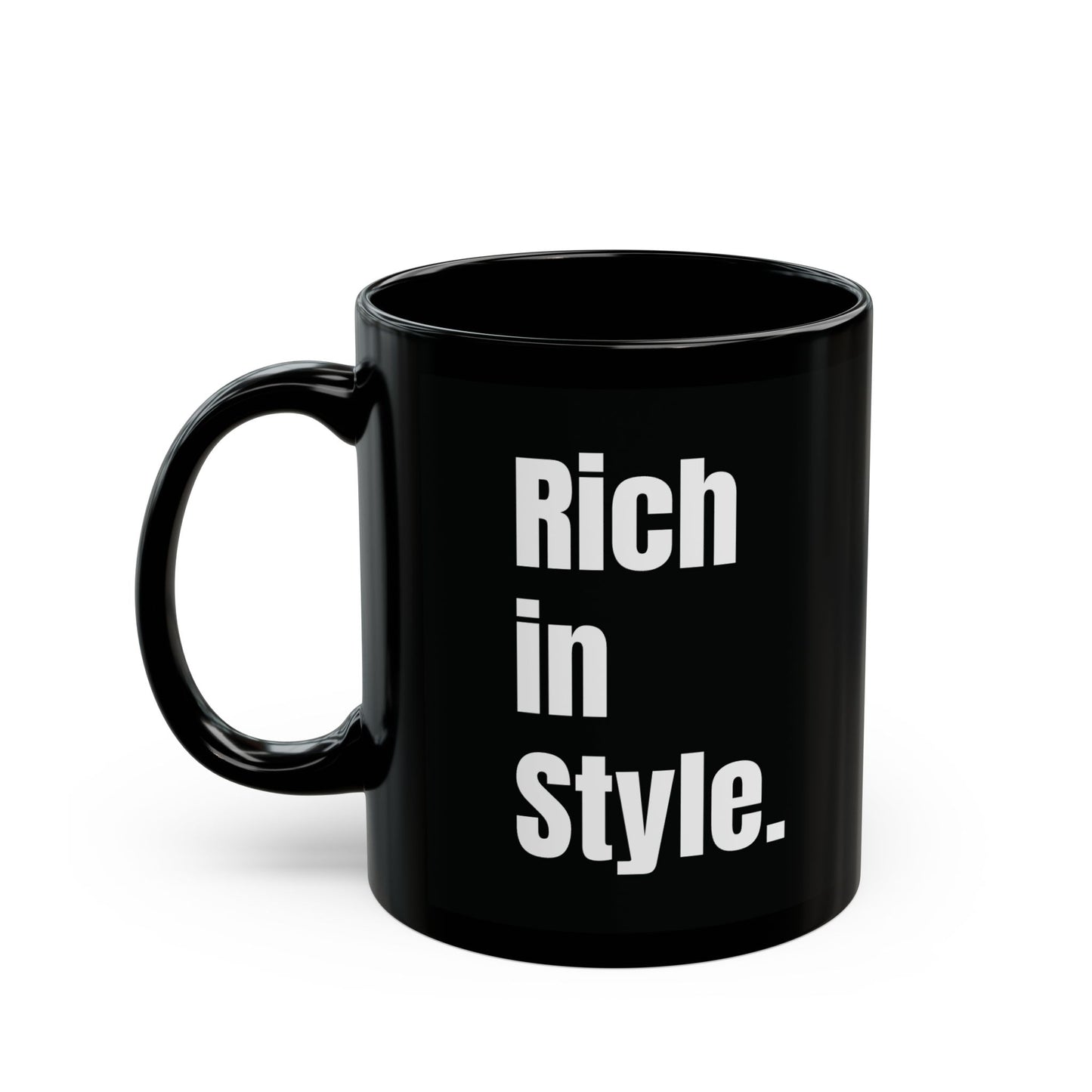 "Rich in Style." Mug